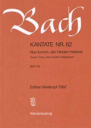 Nun komm der Heiden Heiland Kantate Nr.62 BWV62 Klavierauszug (dt/en)