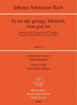 ES IST DIR GESAGT, MENSCH KANTATE NR. 45, BWV 45 Studienpartitur (DT)