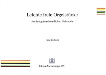 Leichte freie Orgelstcke fr Orgel (auch fr andere Tasteninstrumente)