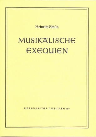 Musikalische Exequien SWV279-281 fr Solostimmen, Chor und Bc 5460