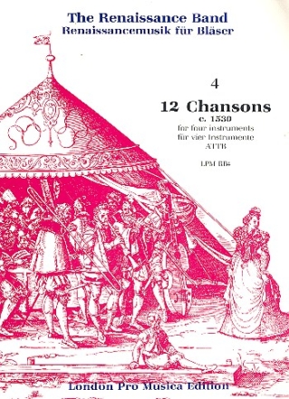 12 Chansons (um 1530) fr ATTB oder 4 Instrumente in ATTB Lage Partitur