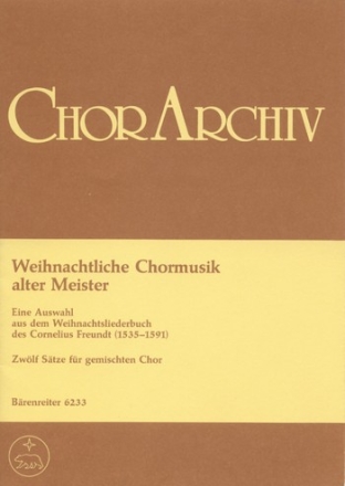 WEIHNACHTLICHE CHORMUSIK ALTER MEISTER FUER GEM CHOR PARTITUR