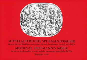 Mittelalterliche Spielmannsmusik fr 1-2 Sopranblockflten Spielpartitur