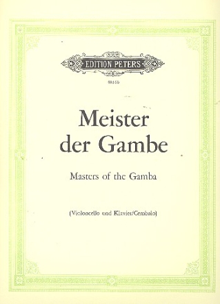 Meister der Gambe fr Violoncello und Klavier Originalstcke aus 3 Jahrhunderten