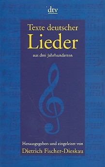 Texte deutscher Lieder Ein Handbuch