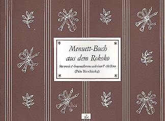 Menuett-Buch aus dem Rokoko 15 Menuette fr 3 Blockflten (SSA) Spielpartitur