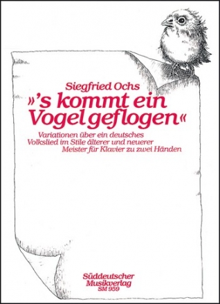 's kommt ein Vogel geflogen Variationen ber ein deutsches Volkslied fr Klavier