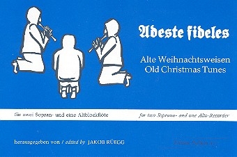 Adeste fideles Alte Weihnachtsweisen fr 3 Blockflten (SSA) Spielpartitur