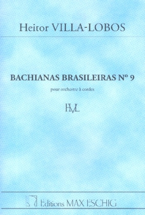 Bachianas brasileiras no.9 pour orchestre  cordes Partitur
