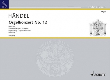 Orgel-Konzert Nr. 12 B-Dur op. 7/6 HWV 311 fr Orgel, 2 Oboen, Fagott und Streicher Orgelauszug