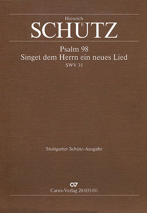 Singet dem Herrn ein neues Lied Psalm 98 für Doppelchor und Orgel ad lib.,  Partitur (dt/en)