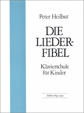 Die Liederfibel - Klavierschule fr Kinder