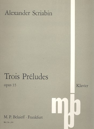 3 Prludes op.35 fr Klavier