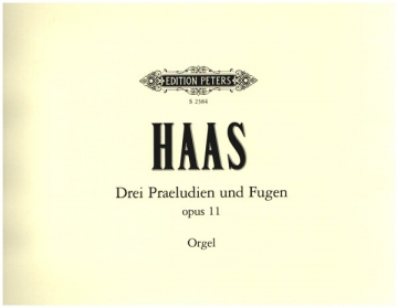 3 Prludien und Fugen op.11 fr Orgel