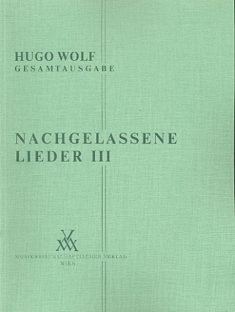 Nachgelassene Lieder Band 3 fr Gesang und Klavier