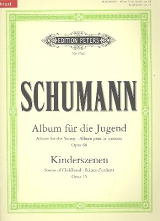 Album fr die Jugend op.68  und  Kinderszenen op.15 fr Klavier