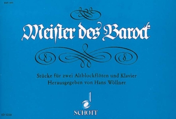 Meister des Barock fr 2 Alt-Blockflten und Klavier Partitur und Stimmen - Partitur = Klavier