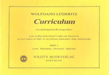 Curriculum durch das EG Bd 1 fr Orgel Advent, Weihnachten, Jahreswende, Epiphanias