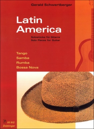 Latin America: Tango, Samba, Rumba, Bossa-Nova: Solostücke für Gitarre