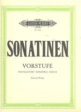 Sonatinen-Vorstufe fr Klavier Eine Auswahl leichtester Sonatinen und kleinerer Vortragsstcke