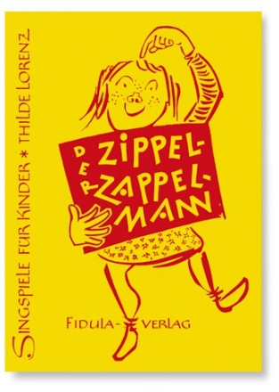 Der Zippel-Zappel-Mann Singspiele fr 5-9-jhrige Kinder