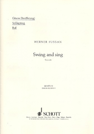 Swing and Sing fr gemischten Chor (SATB) mit Klavier und Rhythmusgruppe Spielpartitur - Gitarre/Schlagzeug/Bass
