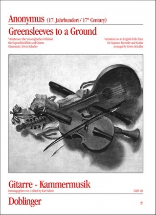 Greensleeves to a Ground Variationen ber ein englisches Volkslied fr Sopranblockflte und Gitarre