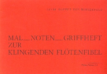 Mal-Noten-Griffheft zur klingenden Fltenfibel
