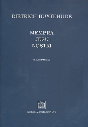 Membra Jesu nostri fr Soli, gem Chor, Streicher und Orgel Klavierauszug