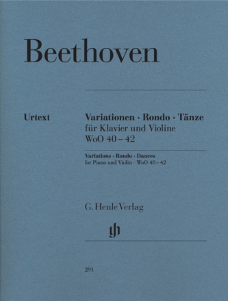 12 Variationen WoO40, Rondo WoO41 und 6 deutsche Tnze WoO42 fr Violine und Klavier
