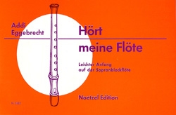 Hrt meine Flte  Leichter Anfang auf der Sopranblockflte