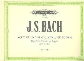 8 kleine Prludien und Fugen BWV553-560 fr Orgel