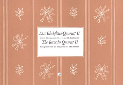 Das Blockflötenquartett Band 2 leichte Sätze aus dem 16., 17. und 18. Jahrhundert   Partitur und 4 Stimmen
