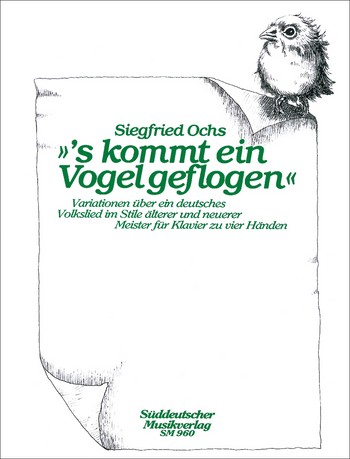 's kommt ein Vogel geflogen Variationen im Stile lterer und neuerer Meister fr Klavier zu 4 Hnden