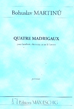 4 madrigaux , pour hautbois, clarinette et basson partition miniature