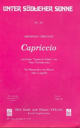 Capriccio nach dem Capriccio Italien von Peter Tschaikowsky fr Mnnerchor und Klavier,  Chorpartitur