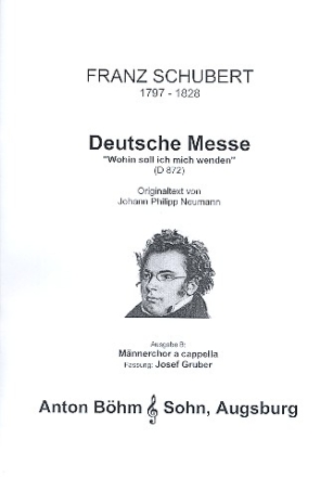 Deutsche Messe Ausgabe B fr Mnnerchor a cappella Singpartitur