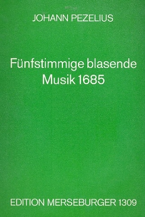Fnfstimmige blasende Musik fr Blechblser (1685) Partitur