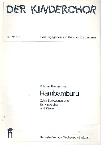 Rambamburu 10 Bewegungslieder rr Kinderchor und Klavier Partitur (dt)