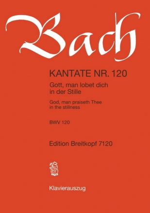 Gott, man lobet dich in der Stille Kantate Nr.120 BWV120 Klavierauszug (dt)