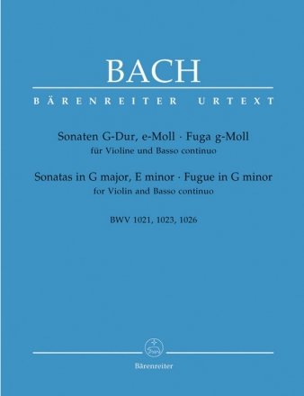Sonate G-Dur BWV1021, Sonate e-Moll BWV1023 und Fuge g-Moll BWV1026     fr Violine und Bc