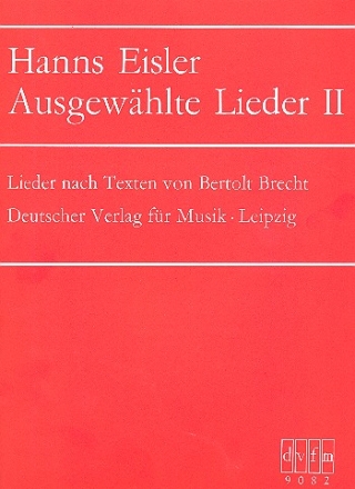 Ausgewhlte Lieder Band 2 fr Gesang und Klavier Lieder nach Texten von Bertold Brecht (dt)