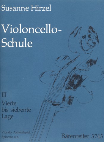 Violoncello-Schule Band 3 4.-7. Lage, Vibrato, Akkordspiel, Spiccato u.a.