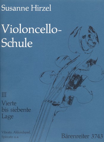 Violoncello-Schule Band 3 4.-7. Lage, Vibrato, Akkordspiel, Spiccato u.a.