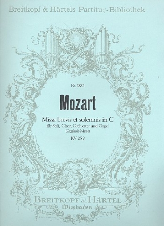 Missa brevis et solemnis C-Dur KV259 fr Soli, Chor und Orchester Partitur