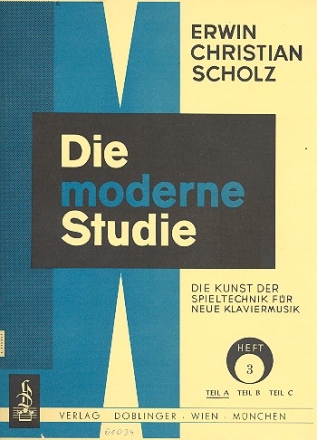 Die moderne Studie Band 3 Teil A Die Kunst der Spieltechnik fr neue Klaviermusik