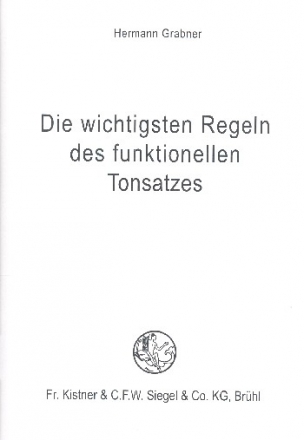 Die wichtigsten Regeln des funktionellen Tonsatzes 