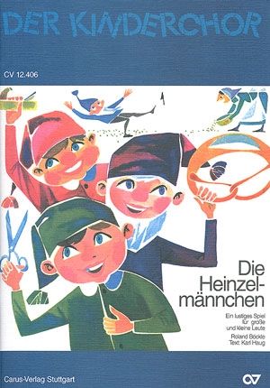 Die Heinzelmnnchen fr Kinderchor und Instrumente Partitur