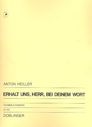 Erhalt uns Herr bei deinem Wort Kleine Partita fr Orgel Faksimile-Ausgabe