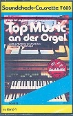 Top Music an der Orgel Band 4 fr elektronische Orgel MC